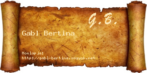 Gabl Bertina névjegykártya